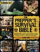 The Prepper's Survival Bible -  Liam Long