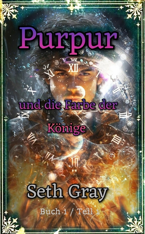 Purpur: Und die Farbe der Könige - Seth Gray