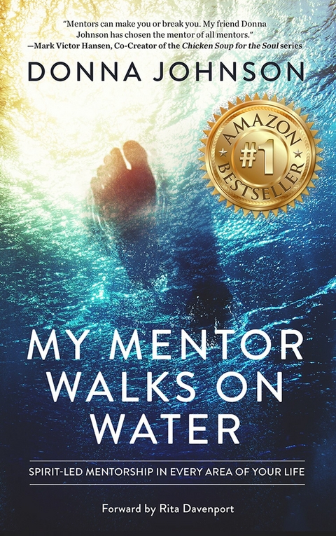 My Mentor Walks on Water -  Donna Johnson
