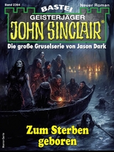 John Sinclair 2364 - Michael Schauer