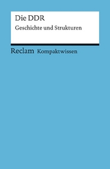 Kompaktwissen für Schülerinnen und Schüler. Die DDR - Klaus Schroeder