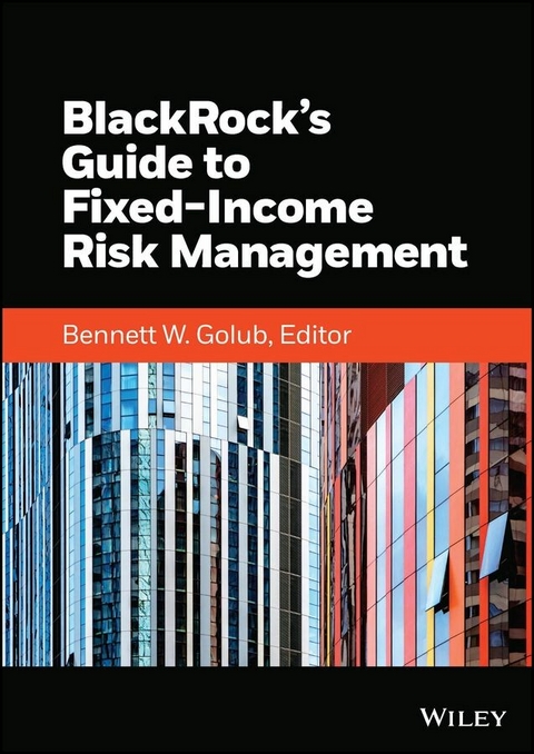 BlackRock's Guide to Fixed-Income Risk Management - 
