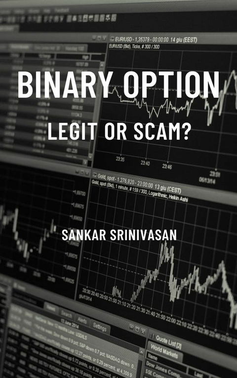 Binary Option : Legit or Scam? -  Sankar Srinivasan