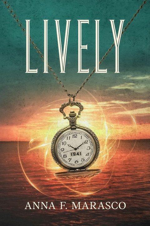 Lively -  Anna F. Marasco