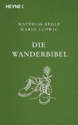 Die Wanderbibel - - Mario Ludwig, Matthias Kehle