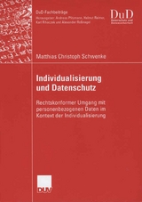 Individualisierung und Datenschutz - Matthias Schwenke