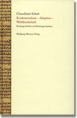 Kindesannahme - Adoption - Wahlkindschaft - Clausdieter Schott