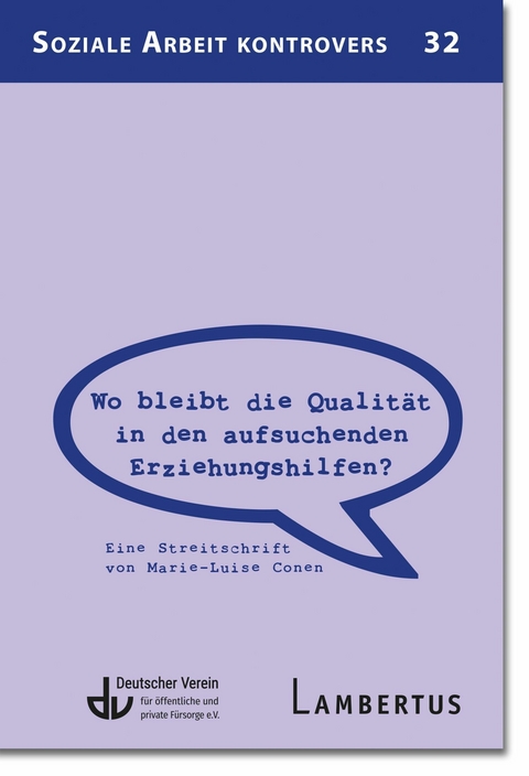 Wo bleibt die Qualität in den aufsuchenden Erziehungshilfen? - Marie-Luise Conen