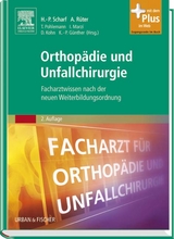 Orthopädie und Unfallchirurgie - Scharf, Hanns-Peter; Rüter, Axel; Pohlemann, Tim; Marzi, Ingo; Kohn, Dieter; Günther, Klaus-Peter