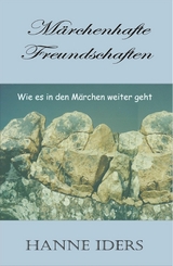 Märchenhafte Freundschaften - Hanne Iders