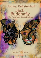 Jack Buddhafly - Joshua Parksteinhoff