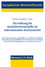 Die Haftung für Kartellrechtsverstöße im internationalen Rechtsverkehr - Dimitrios-Panagiotis L. Tzakas