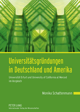 Universitätsgründungen in Deutschland und Amerika - Monika Schattenmann