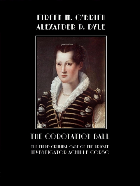 The Coronation Ball -  Eireen M. O'Brien,  Alexander P. Dyle