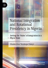 National Integration and Rotational Presidency in Nigeria - Olumuyiwa Temitope Faluyi