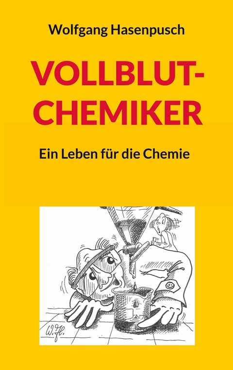 VOLLBLUT-CHEMIKER - Wolfgang Hasenpusch