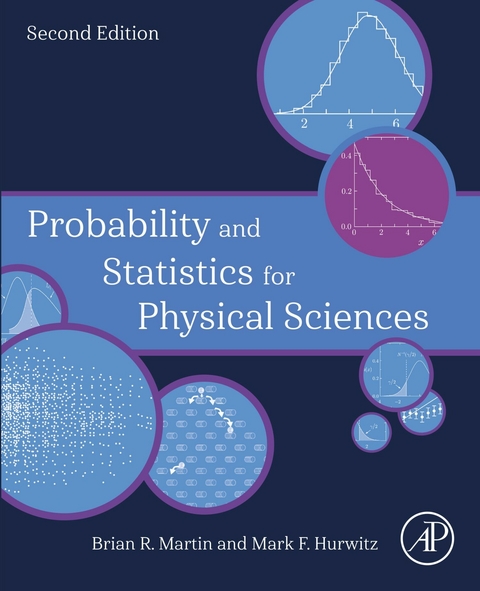 Probability and Statistics for Physical Sciences -  Mark Hurwitz,  Brian Martin