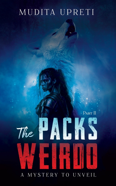 The Pack's Weirdo - Mudita Upreti