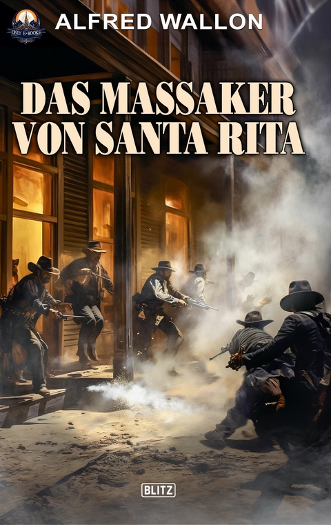 Das Massaker von Santa Rita -  Alfred Wallon