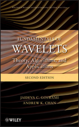 Fundamentals of Wavelets - Goswami, Jaideva C.; Chan, Andrew K.