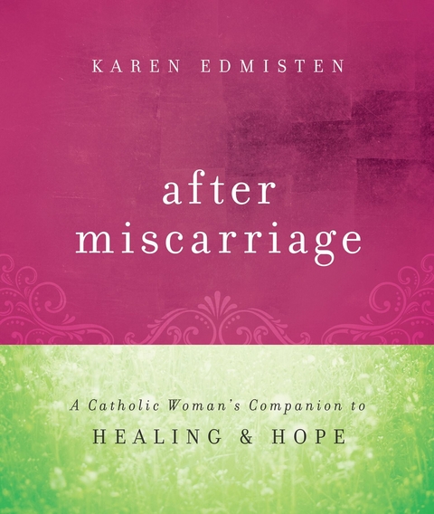 After Miscarriage -  Karen Edmisten
