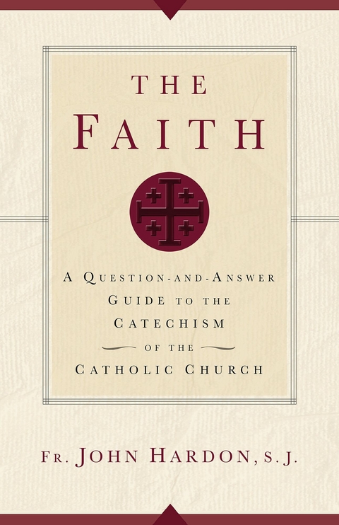 Faith -  Fr. John Hardon S.J.
