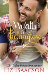 Wyatts belanglose Beziehung - Liz Isaacson