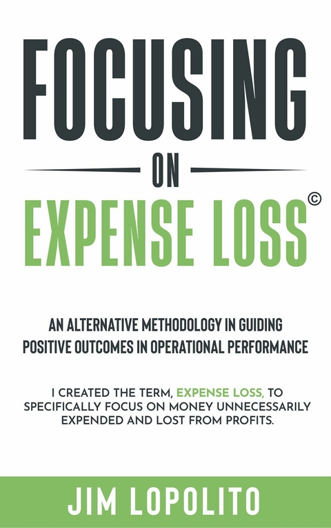 Focusing On Expense Loss -  Jim Lopolito