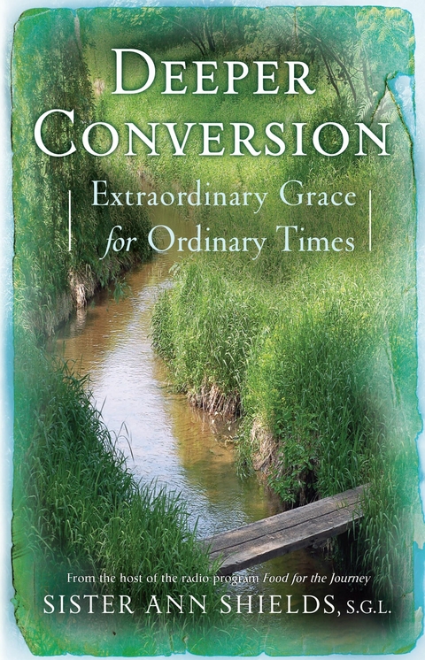 Deeper Conversion -  Sister Ann Shields S.G.L.
