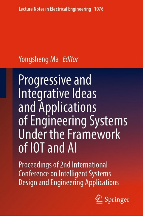Progressive and Integrative Ideas and Applications of Engineering Systems Under the Framework of IOT and AI - 