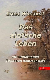 Das einfache Leben - Ernst Wiechert