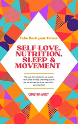 Take Back your Power -Self Love, Nutrition, Sleep & Movement -  Hardy Christina