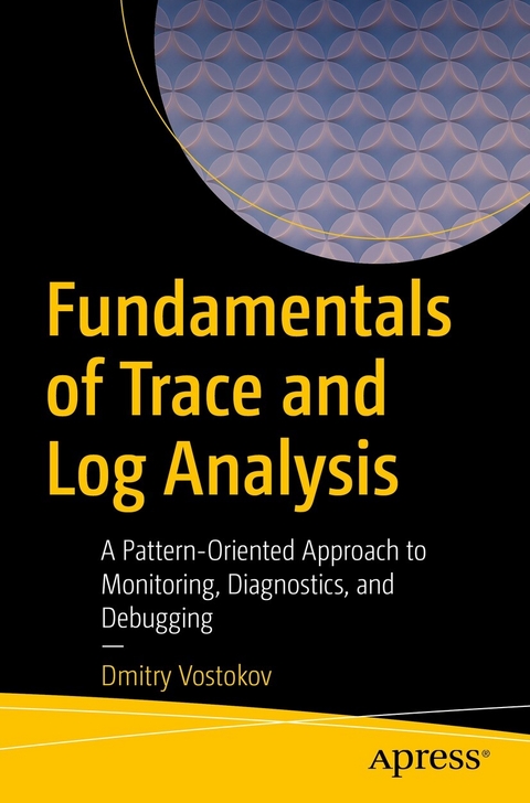 Fundamentals of Trace and Log Analysis -  Dmitry Vostokov