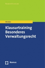 Klausurtraining Besonderes Verwaltungsrecht - Markus Winkler