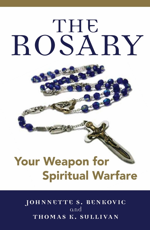 Rosary -  Johnnette S. Benkovic,  Thomas K. Sullivan