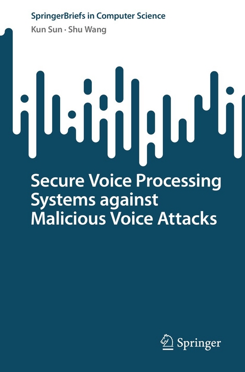 Secure Voice Processing Systems against Malicious Voice Attacks - Kun Sun, Shu Wang