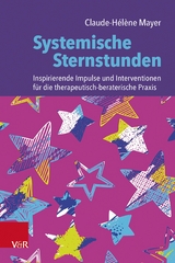 Systemische Sternstunden -  Claude-Hélène Mayer