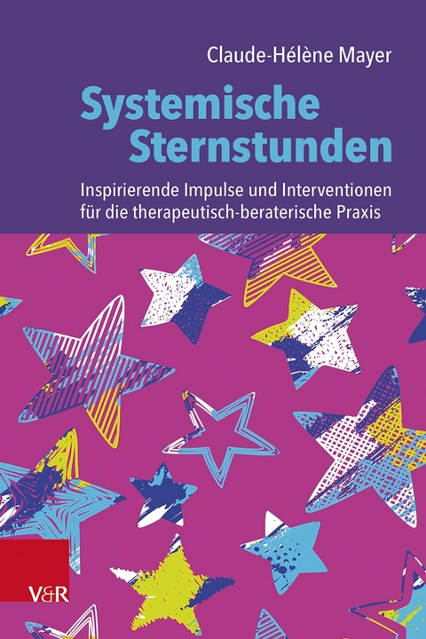 Systemische Sternstunden -  Claude-Hélène Mayer