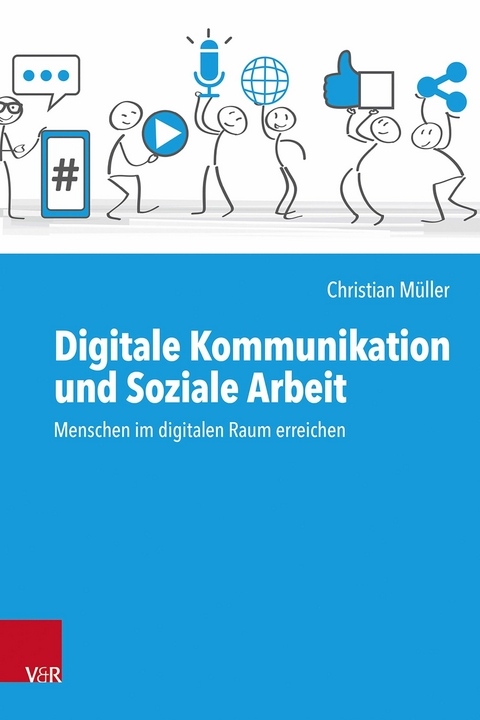 Digitale Kommunikation und Soziale Arbeit -  Christian Müller