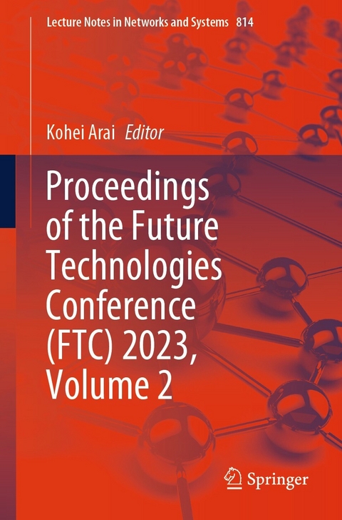 Proceedings of the Future Technologies Conference (FTC) 2023, Volume 2 - 