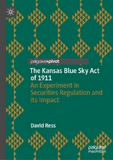 The Kansas Blue Sky Act of 1911 - David Ress