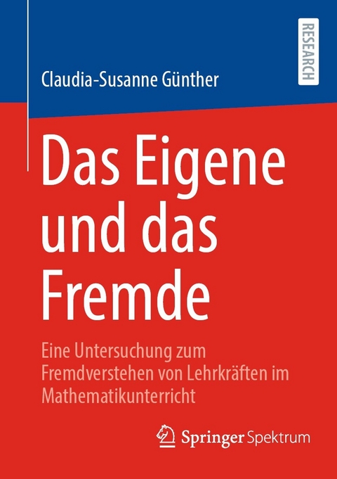 Das Eigene und das Fremde - Claudia-Susanne Günther