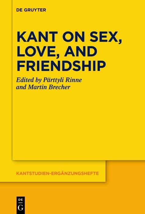 Kant on Sex, Love, and Friendship - 