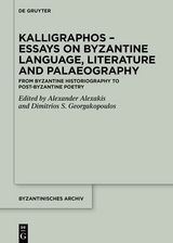 Kalligraphos – Essays on Byzantine Language, Literature and Palaeography - 