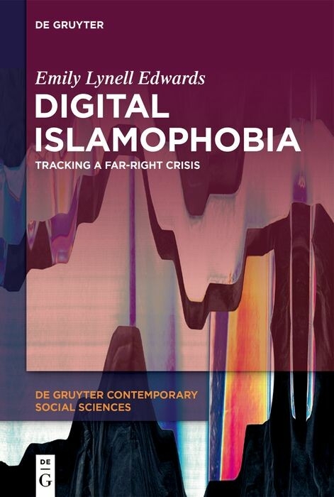 Digital Islamophobia - Emily Lynell Edwards