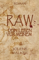 RAW - Jolene Walker