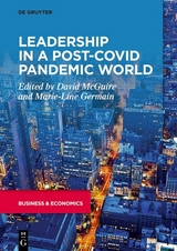 Leadership in a Post-COVID Pandemic World - 