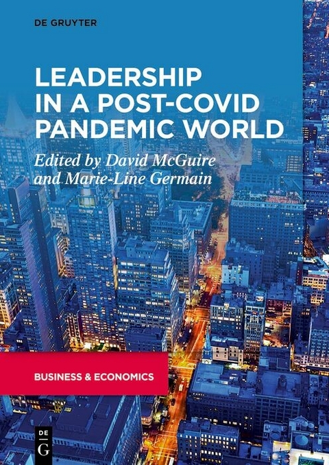 Leadership in a Post-COVID Pandemic World - 