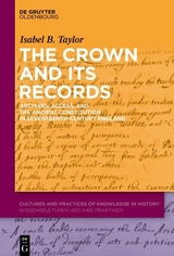 The Crown and Its Records - Isabel B. Taylor