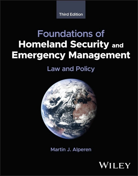 Foundations of Homeland Security and Emergency Management -  Martin J. Alperen
